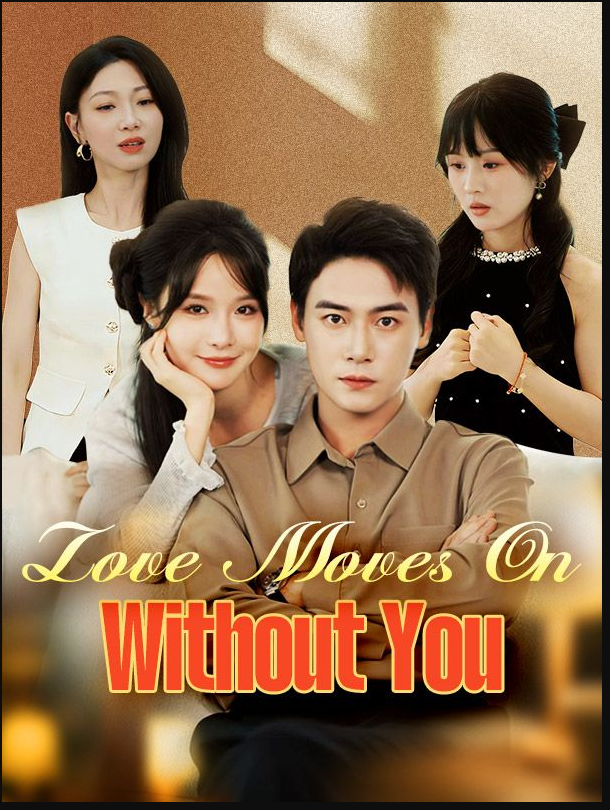 Love Moves On Without You