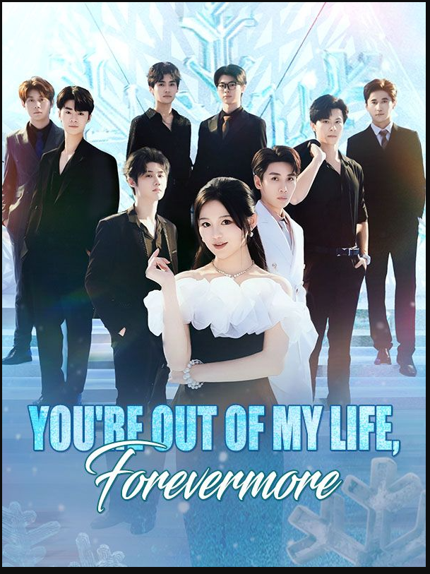 You’re Out of My Life, Forevermore (DUBBED)
