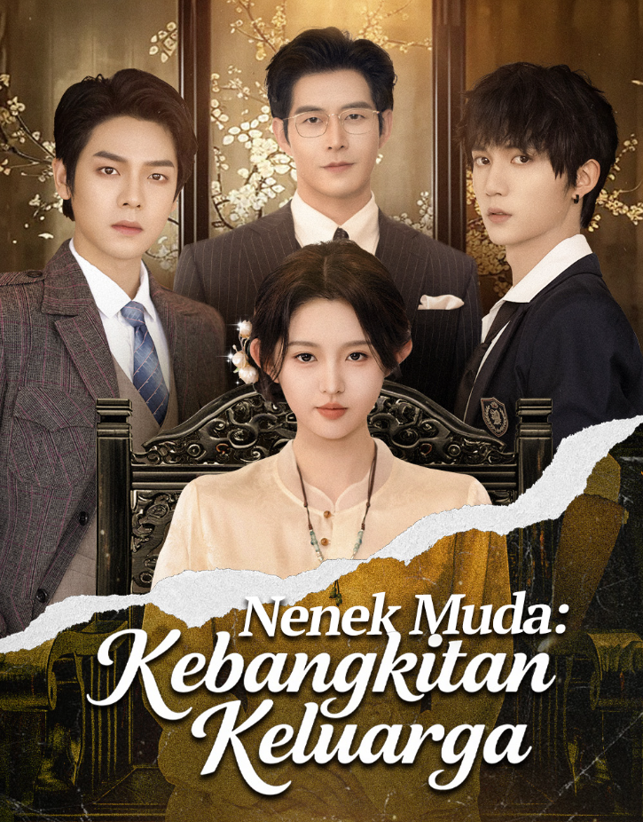 Nenek Muda Kebangkitan Keluarga Season 1 dan 2