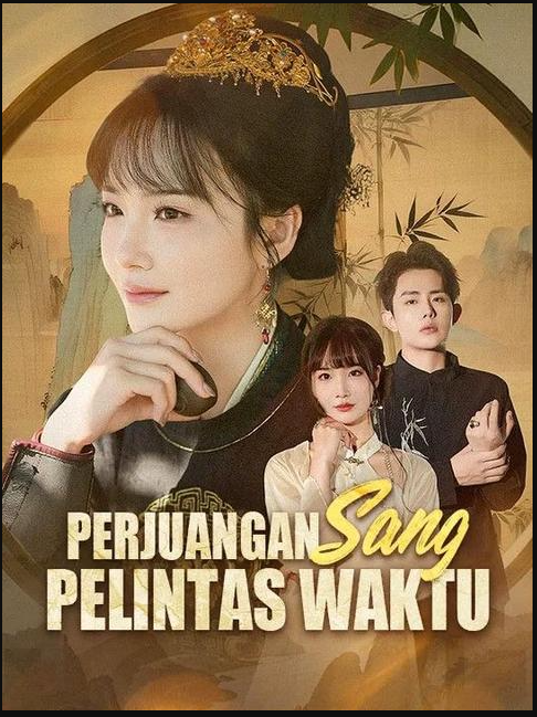 Perjuangan Sang Pelintas Waktu