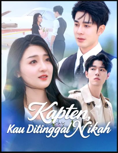 Kapten, Kau Ditinggal Nikah