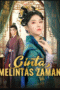 Cinta Melintas Zaman Cinta Melintas Zaman