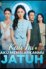 Kali Ini Aku Membiarkanmu Jatuh