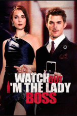 Watch Out, I'm The Lady Boss Watch Out, I'm The Lady Boss