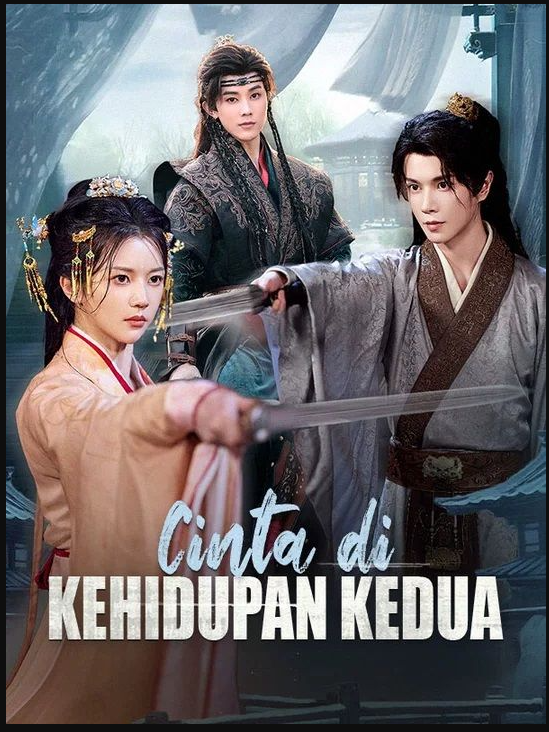 Cinta di Kehidupan Kedua / Terlambat Menyadari Cinta