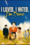 I Loved, I Hated, I'm Done I Loved, I Hated, I'm Done