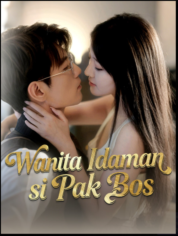 Wanita Idaman Si Pak Bos