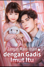 Jangan Main Main Dengan Gadis Imut Itu
