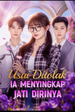 Usai Ditolak Ia Menyingkap Jati Dirinya