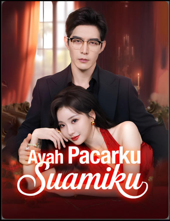 Ayah Pacarku Suamiku
