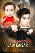 Ayah Payah Jadi Kaisar