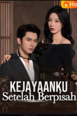 Kejayaanku Setelah Berpisah