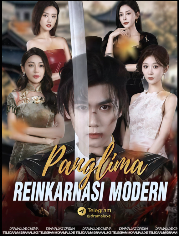 Panglima Reinkarnasi Modern / Prajurit Kuno Di Zaman Modern
