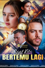 Saat Kita Bertemu Lagi dramawave Saat Kita Bertemu Lagi dramawave