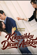 Kekasihku Dicuri Adikku