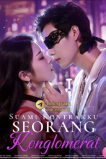 SUAMI KONTRAKKU SEORANG KONGLOMERAT | DIMANJAKAN OLEH SUAMI GIGOLO | CIUMAN MALAM