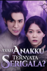 Ayah Anakku Ternyata Serigala