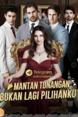 Mantan Tunangan Bukan Lagi Pilihanku