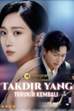 TAKDIR YANG TERUKIR KEMBALI | BANGKIT LALU PERGI