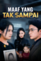 Maaf Yang Tak Sampai