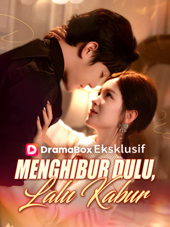 Menghibur Dulu Lalu Kabur