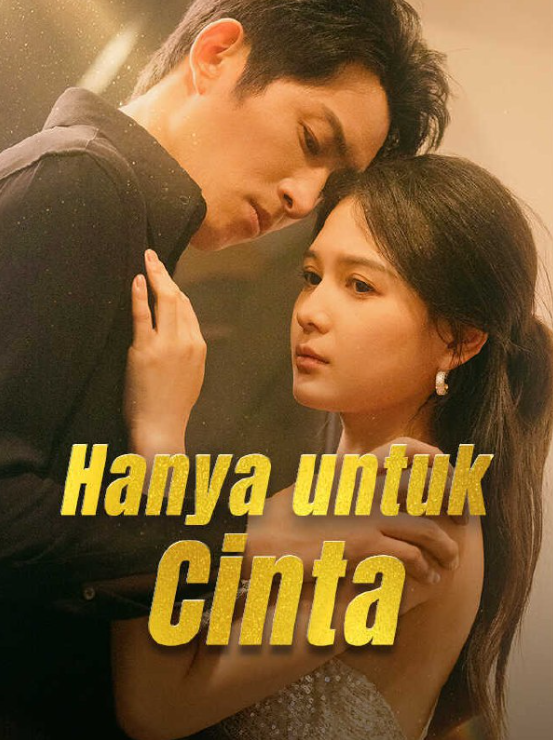 Hanya Untuk Cinta