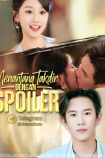Menantang Takdir Dengan Spoiler