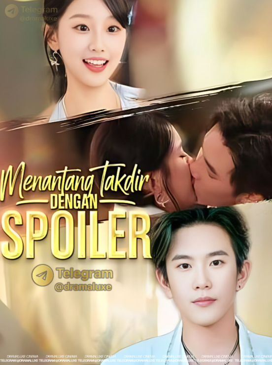 Menantang Takdir Dengan Spoiler