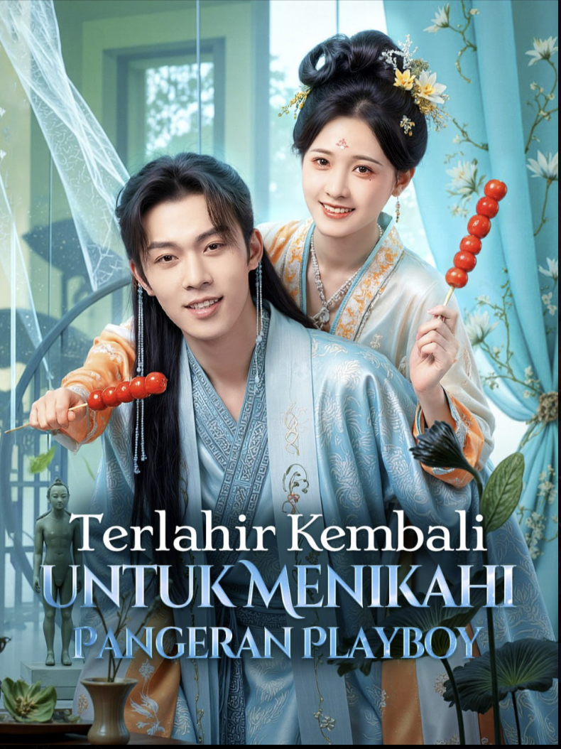 Terlahir Kembali untuk Menikahi Pangeran Playboy