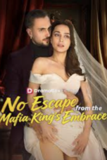 No Escape From The Mafia King's Embrace