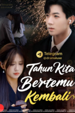 Tahun Kita Bertemu Kembali