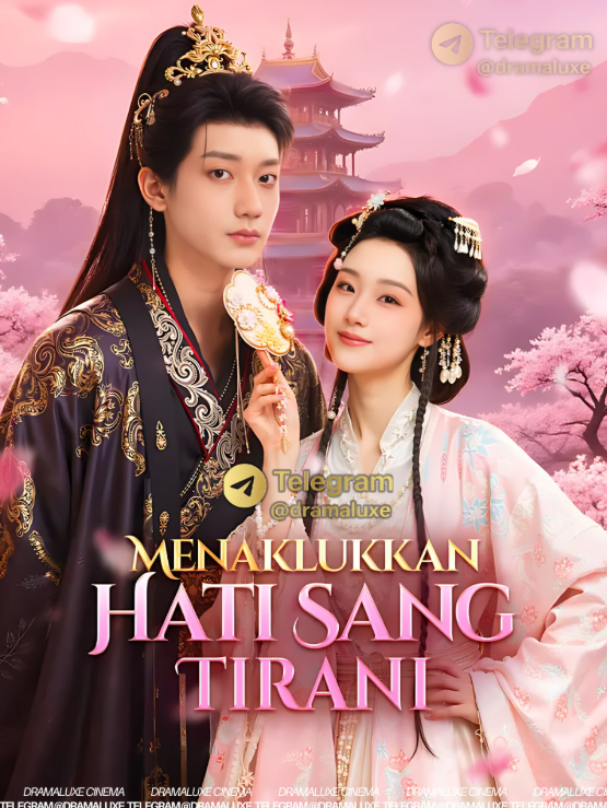 MENAKLUKKAN HATI SANG TIRANI | PENYEJUK HATI SANG TIRAN