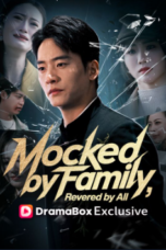 Mocked by Family, Revered by All