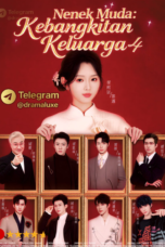 NENEK MUDA KEBANGKITAN KELUARGA Season 4