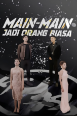 Main-main Jadi Orang Biasa