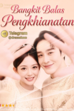 BANGKIT BALAS PENGKHIANATAN | REINKARNASI ISTRI TERSAKITI