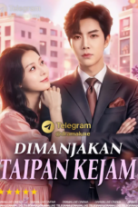 Dimanjakan Taipan Kejam