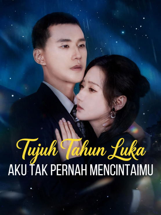 Tujuh Tahun Luka, Aku Tak Pernah Mencintaimu