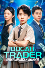 Bocah Trader Menyelamatkan Ayahnya