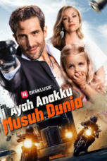 Ayah Anakku Musuh Dunia