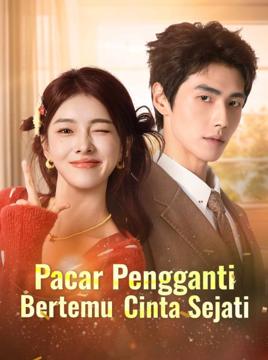 Pacar Pengganti Bertemu Cinta Sejati