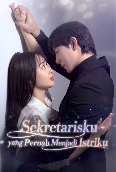 Sekretarisku yang Pernah Menjadi Istriku