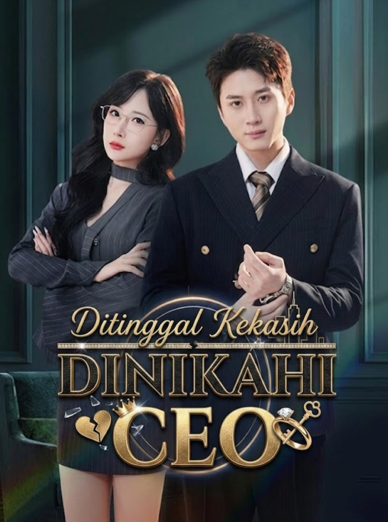Ditinggal Kekasih Dinikahi CEO