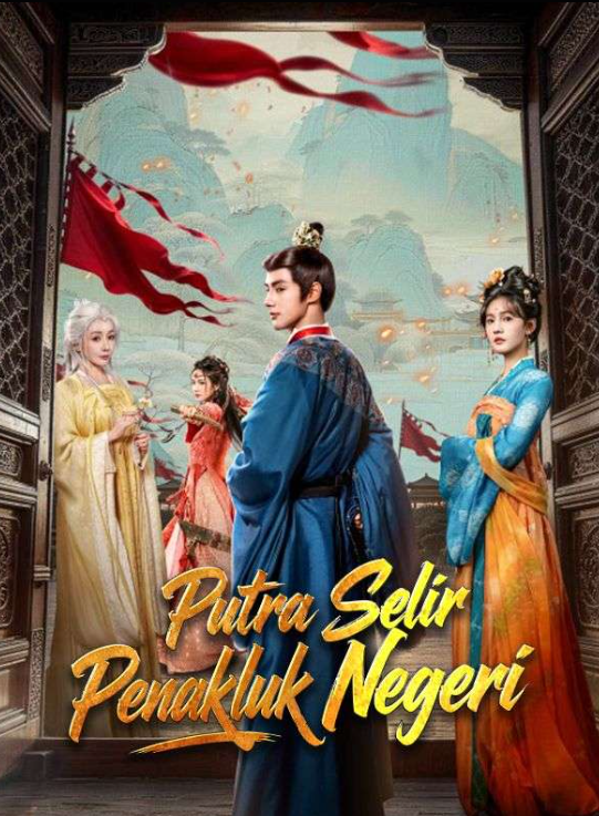 Putra Selir Penakluk Negeri