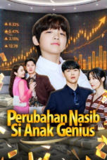 Perubahan Nasib Si Anak Genius