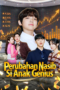 Perubahan Nasib Si Anak Genius